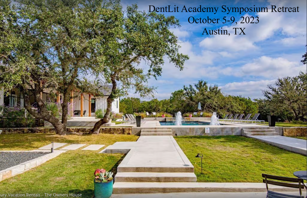 2023 10 05 DentLit Academy Symposium Retreat